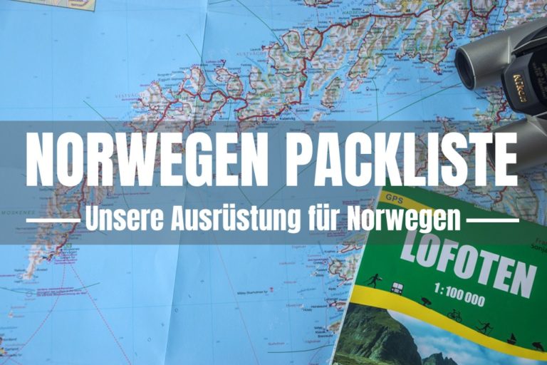 Norwegen Packliste - Unsere Ausrüstung für Norwegen