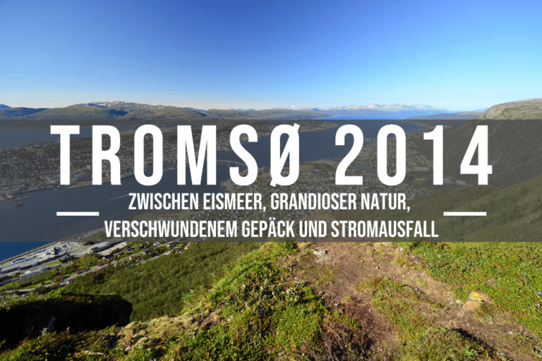 Reisebericht 2014: Tromsø