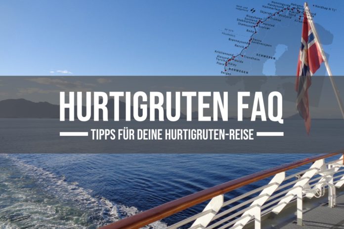 Hurtigruten FAQ - Tipps für Deine Hurtigruten Reise