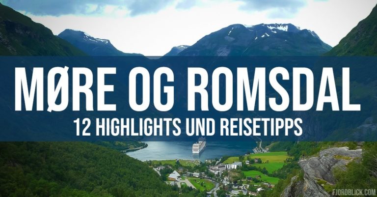 Møre og Romsdal – 12 Highlights und Reisetipps